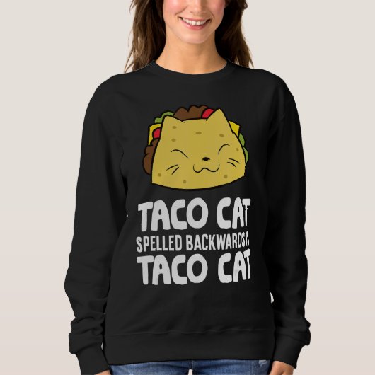 Sweatshirt Taco Chat Écrit À L'Arrière Est Taco Chat (Devant)