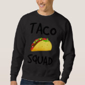 Sweatshirt Taco Squad Taco (Devant)
