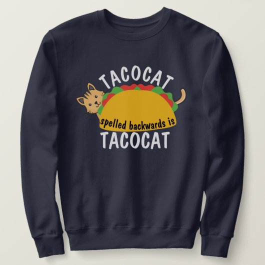 Sweatshirt Tacocat alimentaire épelé en arrière | Funny Taco  (Design devant)