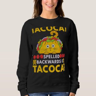 Sweatshirt Tacocat Écrit À L'Arrière Est Taco Et Chat
