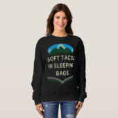 Sweatshirt Tacos en sacs de couchage Camping Funny Camper Hum (Devant entier)