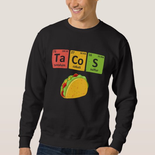 Sweatshirt Tacos Periodic Table Chemistry Elements  Taco (Devant)