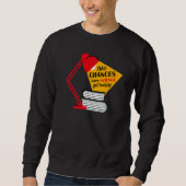 Sweatshirt Take Chances Learn Science Get Messy Men Women Tea (Devant)