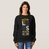 Sweatshirt Talk Less Do More  Young Entrepreneur Inspirationa (Devant entier)
