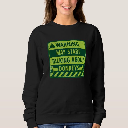 Sweatshirt Talking About Donkeys Donkey Keeper Donkey Farmer (Devant)