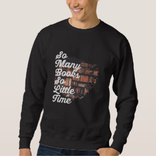 Sweatshirt Tant de livres si peu de temps
