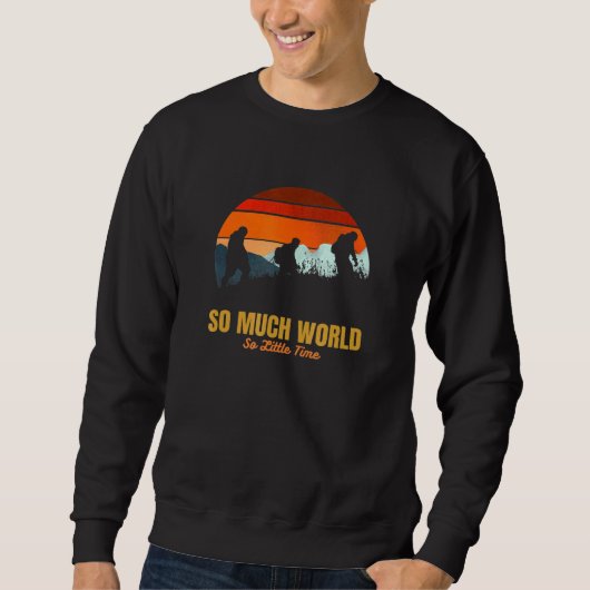 Sweatshirt Tant de monde si peu de temps Aventure Randonnée T (Devant)