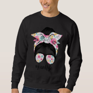 Sweatshirt Tante Life Messy Hair Bun Floral Femmes Fête des m