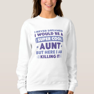 Sweatshirt Tante super Cool