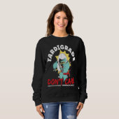 Sweatshirt Tardigrade Don't Care Water Bear Biology Microbiol (Devant entier)