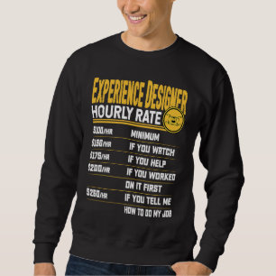 Sweatshirt Tarif horaire de concepteur d'expérience Concept