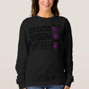 Sweatshirt Tatouage Professionnel Éduqué Et Employé 1