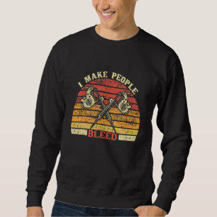 Sweatshirt Tatouage Vintage Rétro Je Rends Les Gens Bleed Tat