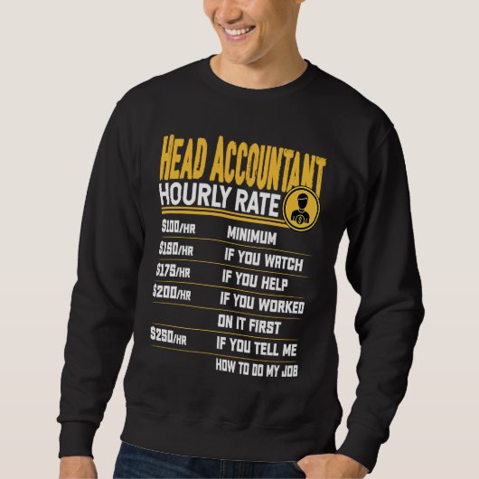 Sweatshirt Taux horaire du comptable principal, comptable en  (Devant)