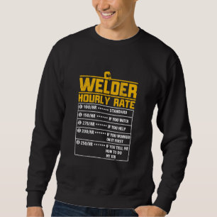 Sweatshirt Taux horaire mignon de souder Cadeau pour souder