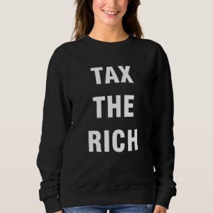Sweatshirt Taxe sur les riches