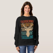 Sweatshirt Taxidermy Deer hunter Retro Taxidermist (Devant entier)