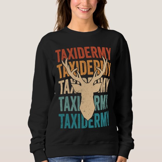 Sweatshirt Taxidermy Deer hunter Retro Taxidermist (Devant)