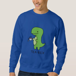 Sweatshirt Tea-Rex, dinosaure mignon, amateur de thé drôle