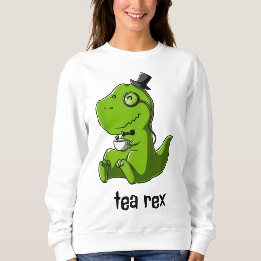 Sweatshirt Tea Rex T-Rex Dinosaur Dino Café Cool de boisson c (Devant)