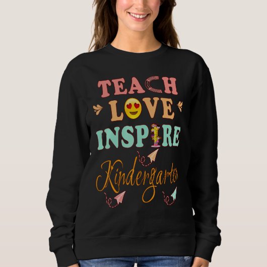 Sweatshirt Teach Love Inspire Kindergarten History Teacher Es (Devant)