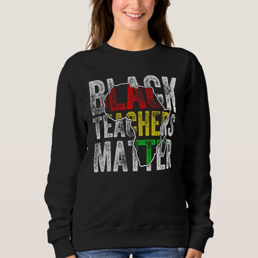 Sweatshirt Teacher Black History Month Pride African Teacher (Devant)