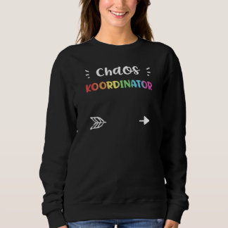 Sweatshirt Teacher Chaos Koordinator Kindergarten Sayings