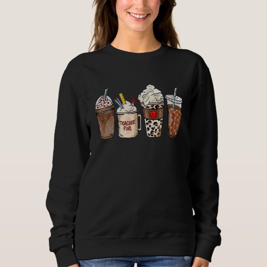 Sweatshirt Teacher Fuel Coffee Teacher Appreciation Back to S (Devant)