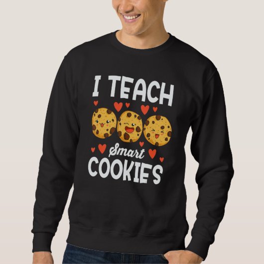 Sweatshirt Teacher I Teach Smart Cookies Back To School Xmas (Devant)