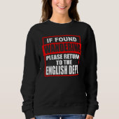 Sweatshirt Teacher Please Return To English Dept (Devant)