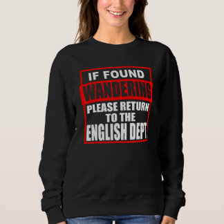 Sweatshirt Teacher Please Return To English Dept
