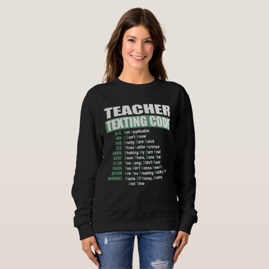 Sweatshirt Teacher Texting Code (Devant entier)