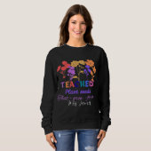 Sweatshirt Teachers plant seeds that grow teacher life (Devant entier)