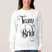 Sweatshirt Team Bride (Devant)