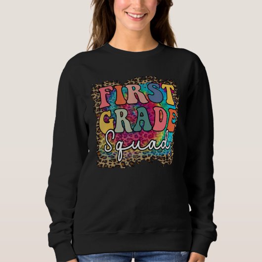 Sweatshirt Team First Grade Squad First Day of Back to School (Devant)