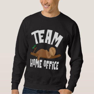 Sweatshirt Team Home Office Sloth Chilling Office Amusement 1