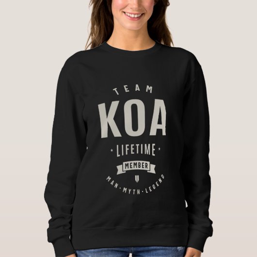 Sweatshirt Team Koa Membre à vie Funny Nom Koa (Devant)