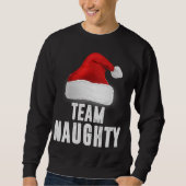 Sweatshirt Team Naughty, Funny Christmas Pajama, Family Match (Devant)