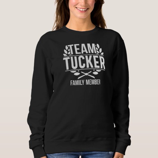 Sweatshirt Team Tucker Fier Membre Tucker Famille (Devant)