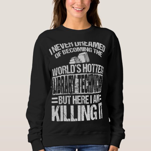 Sweatshirt Technicien de bibliothèque Vêtements Technicien un (Devant)