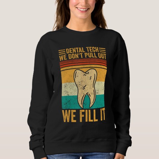 Sweatshirt Technicien de laboratoire dentaire Ne retirez pas (Devant)