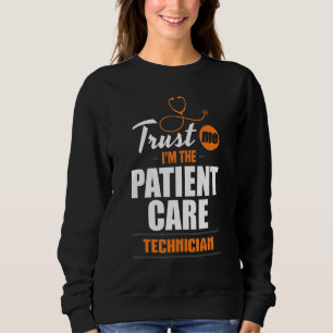 Sweatshirt Technicien de soins aux patients de confiance PCT