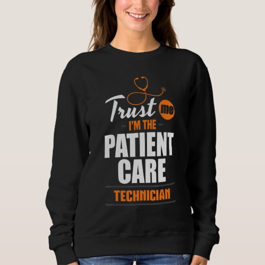 Sweatshirt Technicien de soins aux patients de confiance PCT (Devant)