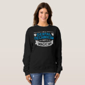 Sweatshirt Technicien Dentaire Non Magicien Pour Technicien D (Devant entier)