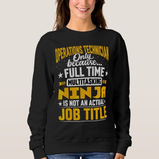 Sweatshirt Technicien des opérations Titre du travail Opérati (Devant)