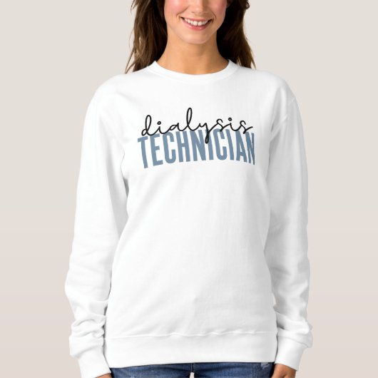 Sweatshirt Technicien en dialyse | Cadeaux techniques en néph (Devant)