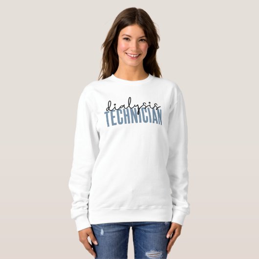 Sweatshirt Technicien en dialyse | Cadeaux techniques en néph (Devant entier)
