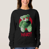 Sweatshirt Teddy What Horror Teddy Bear What (Devant)