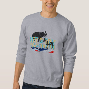 Sweatshirt TEE Essayons Raisonnable