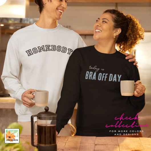 sweatshirt tendance BRA OFF DAY cadeau modifiable